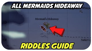 All Mermaid’s Hideaway Riddles Guide | Sea Of Thieves |