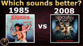 EXODUS (original vs. re-recording) Bonded by Blood vs. Let There Be Blood エクソダス