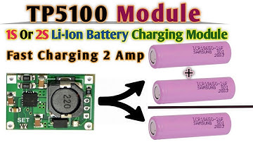 TP5100 Charger Module | 1S Or 2S Lithium Ion Battery Charging Module