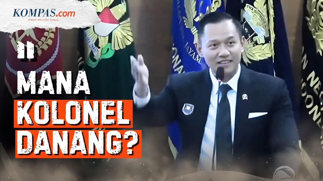 Momen Menko AHY Cari-cari Kolonel Danang, Ada Apa?