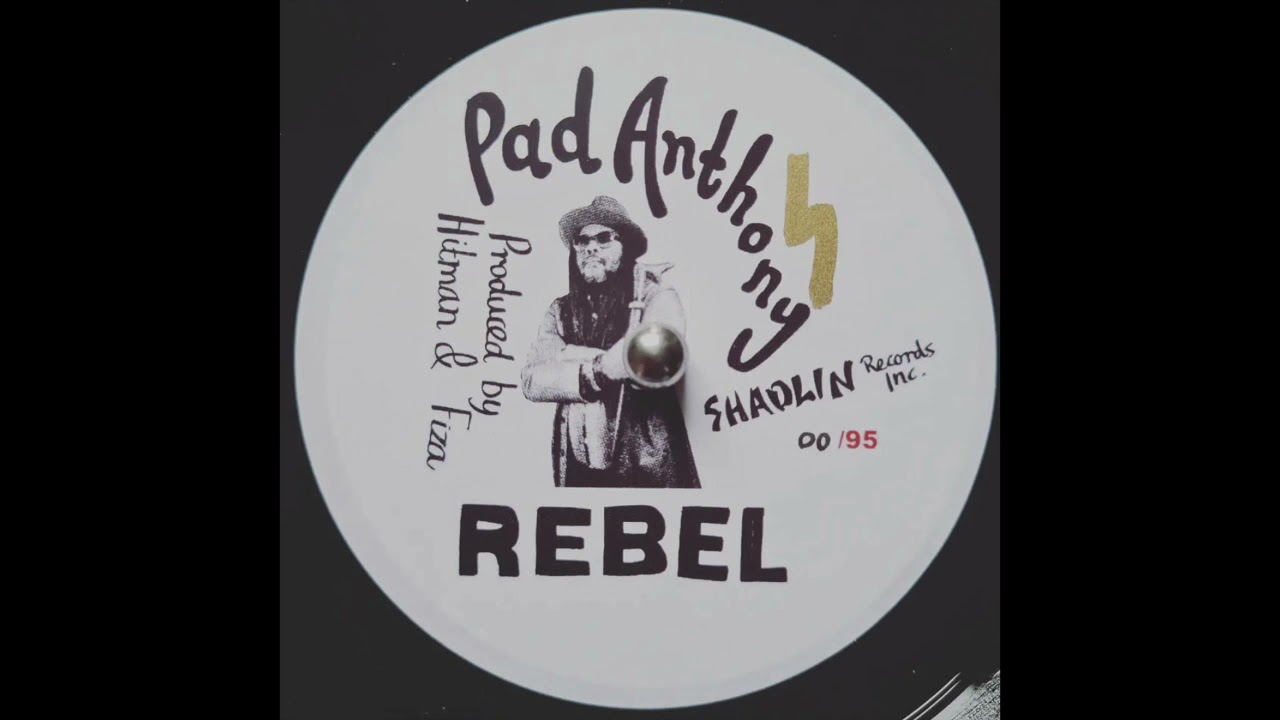 Pad Anthony - Rebel & Version (2020 Digi)