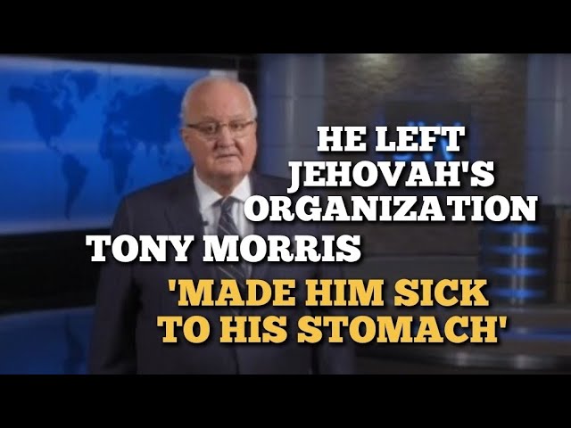Jehovah's Witness left Jehovah's Organization | Tony Morris made him 'SICK TO HIS STOMACH' 🤯 class=