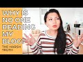 Why is no one reading my blog? The HARSH truth &amp; How to Fix It