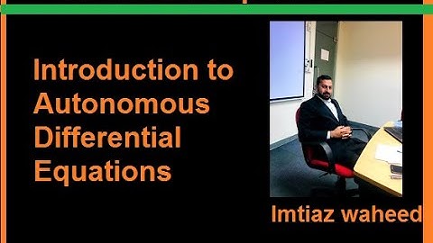 Introduction to autonomous differential equations | Overview of autonomous differential equation