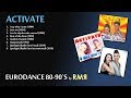 ACTIVATE • BEST HITS (EURODANCE 80-90’s by RMR)