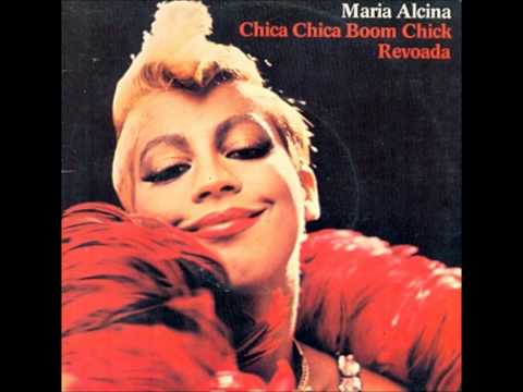 Chica Chica Boom Chic - Maria Alcina