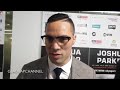 Joseph Parker on stare down - ‘"Joshua seems angry, like seriously angry, I could feel it&quo