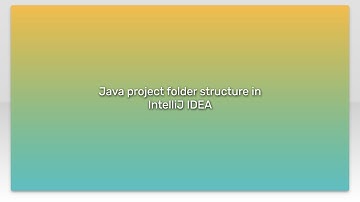 Java project folder structure in IntelliJ IDEA
