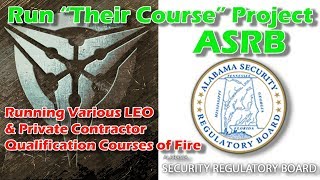 "Their Course Project" Shooting the ASRB Qualification Course