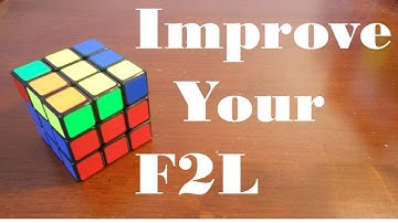 5 Steps to Improve Your F2L