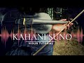 Kahani Suno (Kaifi Khalil) Violin - Easy Music Tutorials