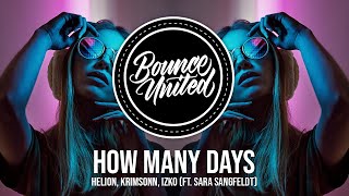 Helion, Krimsonn, IZKO - How Many Days (ft. Sara Sangfelt) Resimi