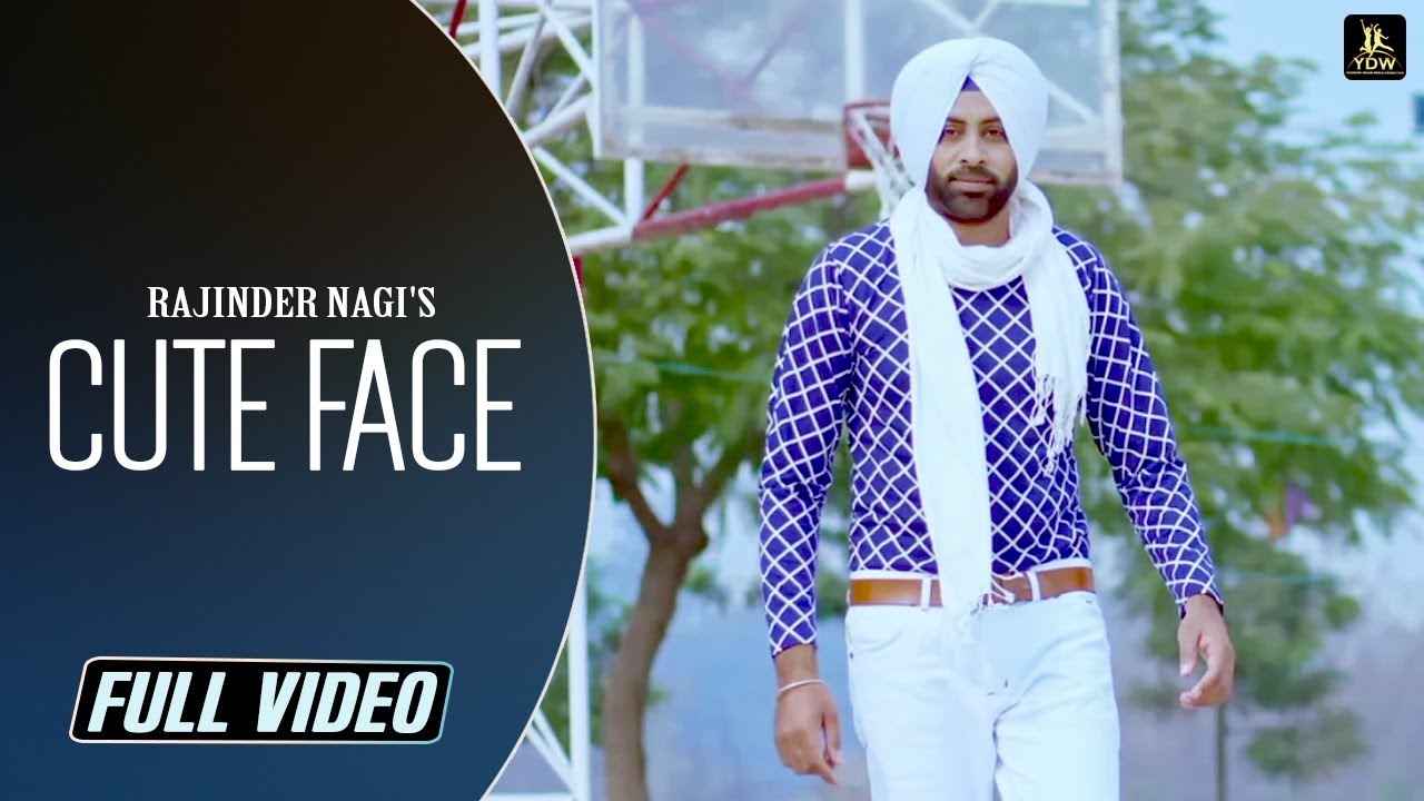 Cute Face (Official Video) || Rajinder Nagi || Latest Punjabi Song || Label YDW Production