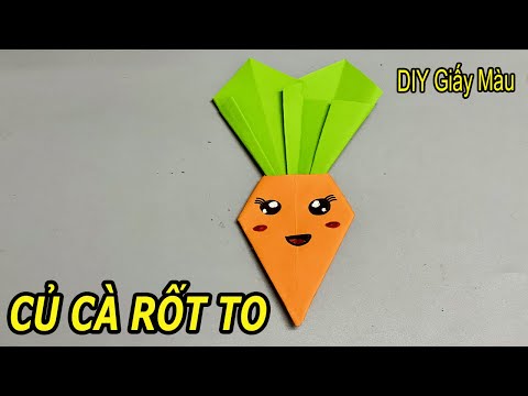 Видео: HƯỚNG DẪN LÀM CỦ CÀ RỐT TO BẰNG GIẤY MÀU - INSTRUCTIONS FOR MAKING PAPER CAROT - DIY GIẤY MÀU