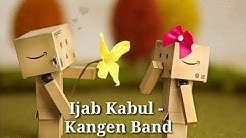 Ijab kabul (Lirik) - Kangen Band  - Durasi: 3:41. 