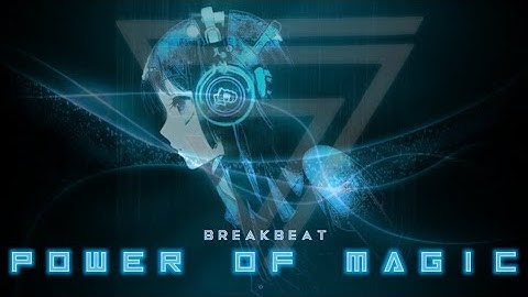 DJ BREAKBEAT "POWER OF MAGIC" - DUTS SE7EN