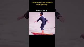 Going To Gym In Rain