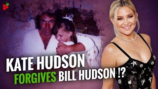 How is Kate Hudson Relation with her biological father Bill Hudson?