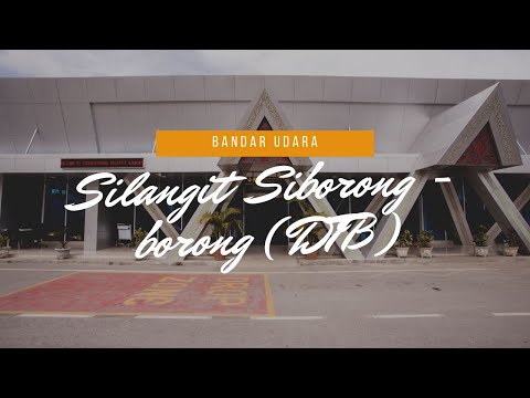 BANDAR UDARA SILANGIT (DTB) SIBORONG-BORONG