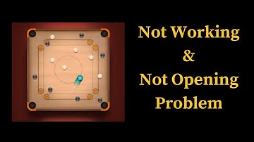 How to Fix Carrom Pool App Not Working & Not Opening Problem in Android & iOS Phones