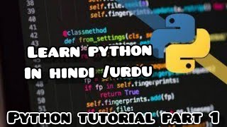 Learn Python in hindi /urdu | python overview python tutorial part 1
