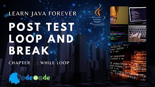Famous Post Test Loop And Break in java | Post loop in java Net Worth