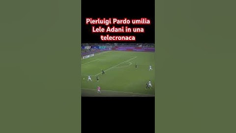 Pierluigi Pardo umilia Lele Adani in una telecronaca😱#meme #milazzo #pardo #adani