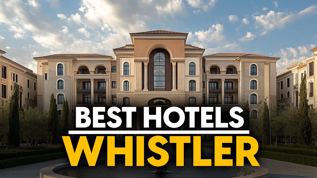 Best Hotels In Whistler, Canada - Top 5 Picks For Any Budget