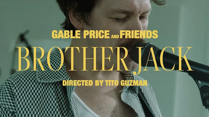 Gable Price and Friends - Brother Jack (Official M...