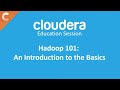 Apache Hadoop & Big Data 101: The Basics