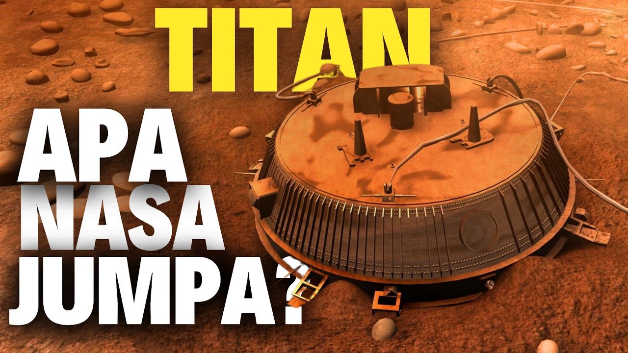 Apa Penemuan Misteri Kapal Angkasa NASA Cassini-Huygens Di Titan?