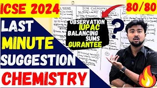 ICSE 2024: Last Minute suggestion Chemistry | Most important :Observation +Sums+ IUPAC | 80/80 sure