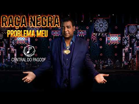 YouTube에서 Raça Negra - Problema Meu 보기 YouTube에서 Raça Negra - Problema Meu 보기