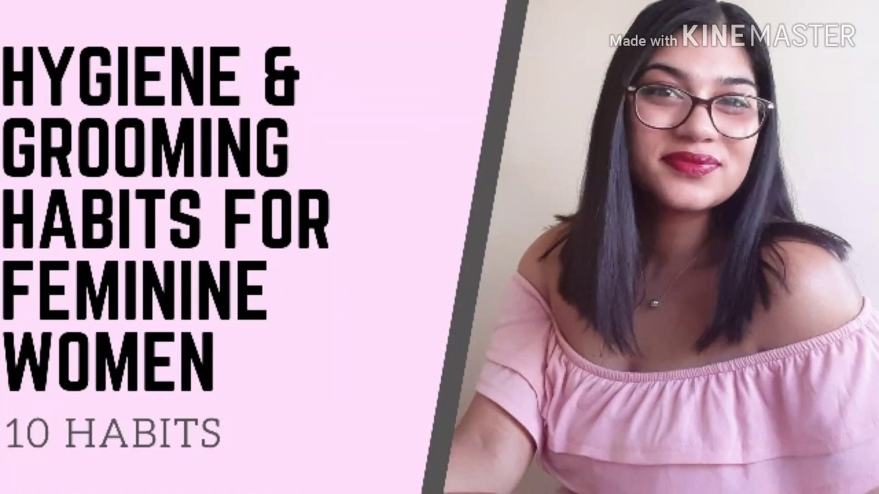 10 grooming and Hygiene tips for feminine women YouTube
