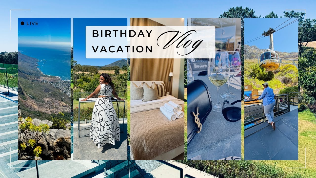 VLOG | Cape Town | Vacation | Birthday | OOTD | Wine Estate | Table Mountain | SA YouTuber