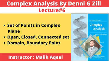 Lecture#6 Complex Analysis by Denni G Zill || Ch# 1 Set of Points in Complex Plane Complex analysis