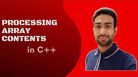 Processing Array Contents || Programming Fundamentals || Computer Science || Salman Ali