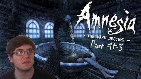 Amnesia: The Dark Descent | Part 3 | Steady Progress