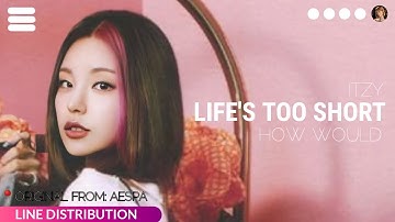 How Would ITZY Sing LIFE