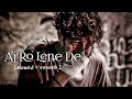 Aj Ro Lene De |Heart touching song|1920 in London -@Akashofficial1431 Mp3 Song