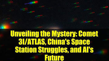Unveiling the Mystery: Comet 3I/ATLAS, China