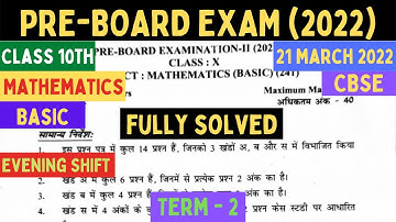 Class 10 maths Pre-board Basic Solution | Evening shift Paper | 2022 Pre-board answer key