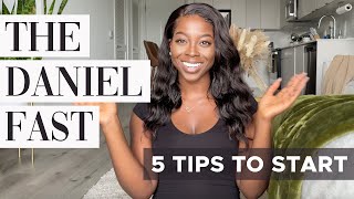 How to Fast | The Daniel Fast Guide | 5 Tips to Start | Kimberly Taylor