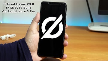 Official HavocOS V3.0 On Redmi Note 5 Pro || Best Of 2019?