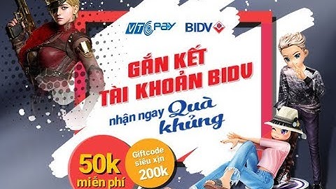 Hướng dẫn gắn kết tài khoản ví điện tử VTC Pay với tài khoản ngân hàng BIDV (2018)