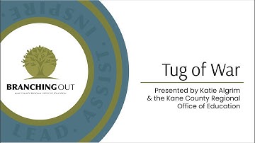 Branching Out: Tug of War