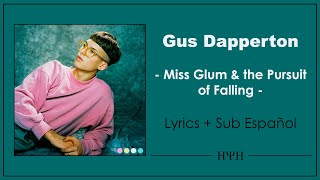 Gus Dapperton - Miss Glum & the Pursuit of Falling (Lyrics + Sub Español)