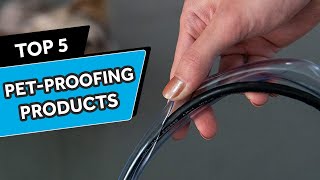 Top 5 Products to Pet Proof Your Home