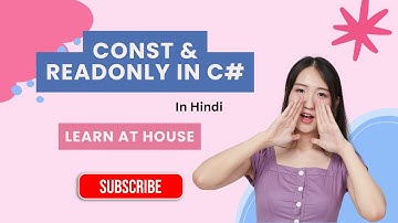 7- Const vs ReadOnly in C# | Explained with Real Life Example in Hindi