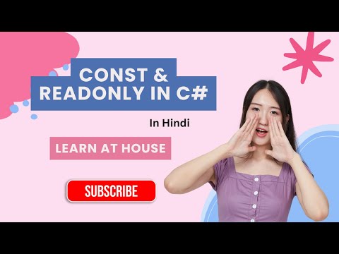 7- Const vs ReadOnly in C# | Explained with Real Life Example in Hindi